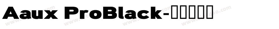 Aaux ProBlack字体转换